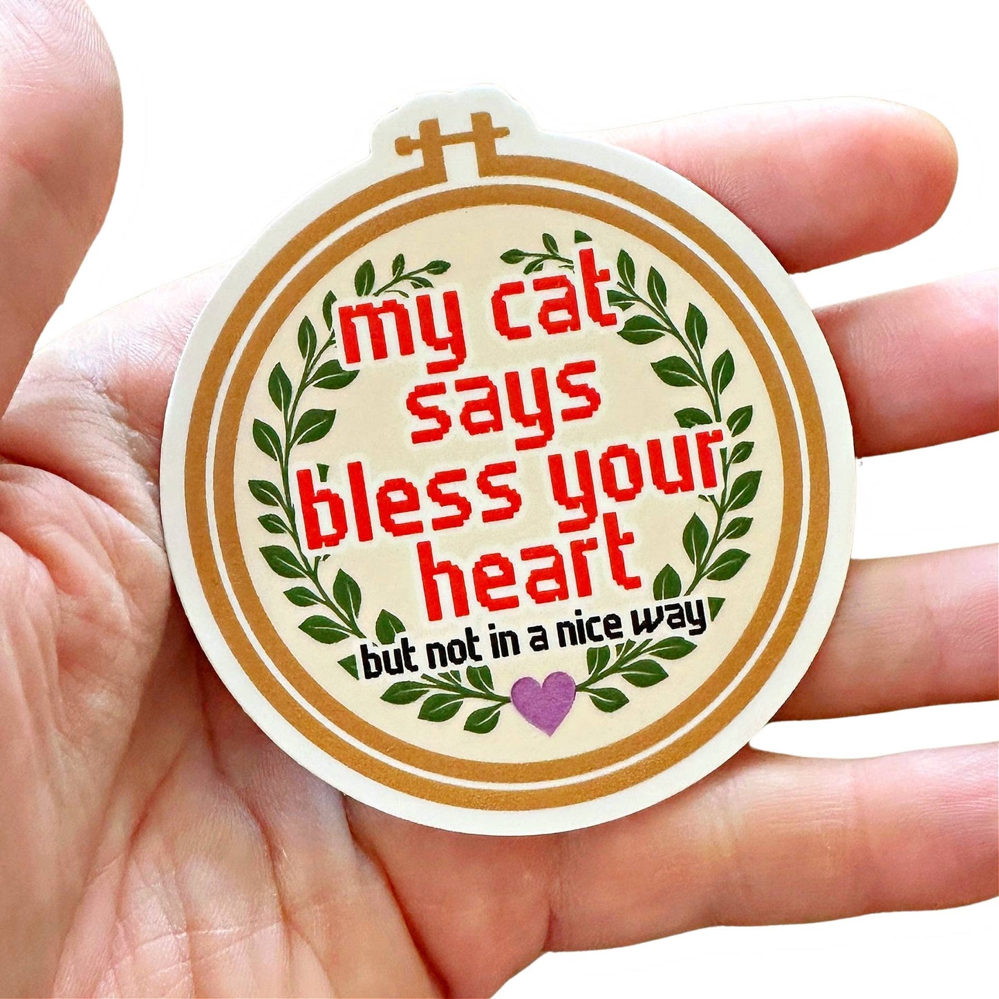 Bad Tags - Funny Cat Sticker - Bless Your Heart (not in a good way)