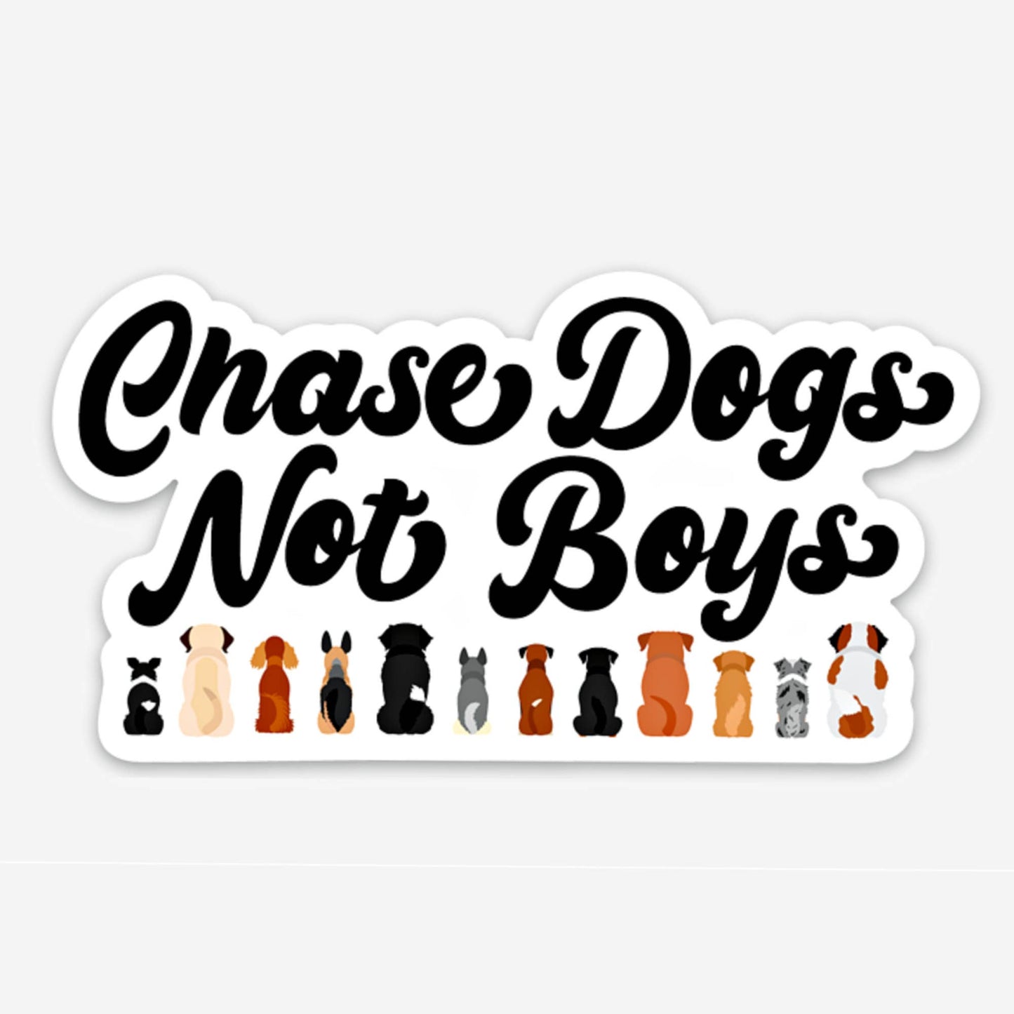 Bad Tags - Funny Dog Sticker - Chase Dogs not Boys