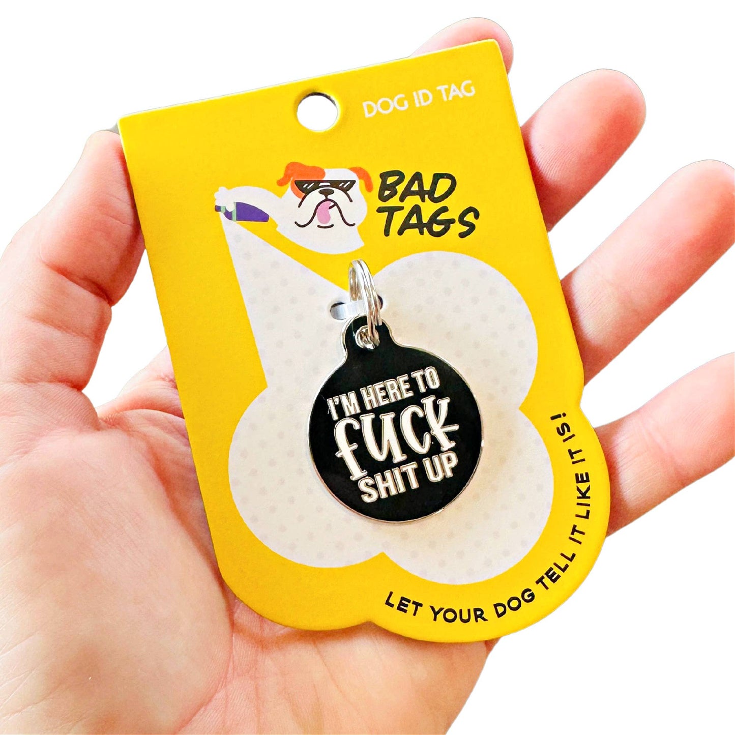Bad Tags - Funny Dog Collar Charm Pet ID Tag - Here to Fuck Shit Up - Engraved QR Code / Small 1"