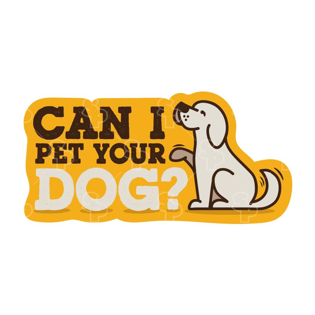 Two Feet Treats - Can I Pet Your Dog? - Sticker