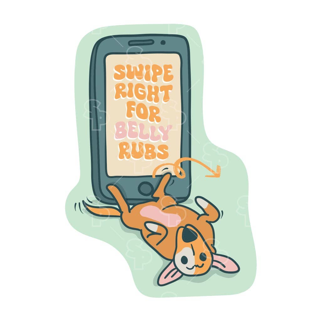Two Feet Treats - Swipe Right For Belly Rubs - Sticker