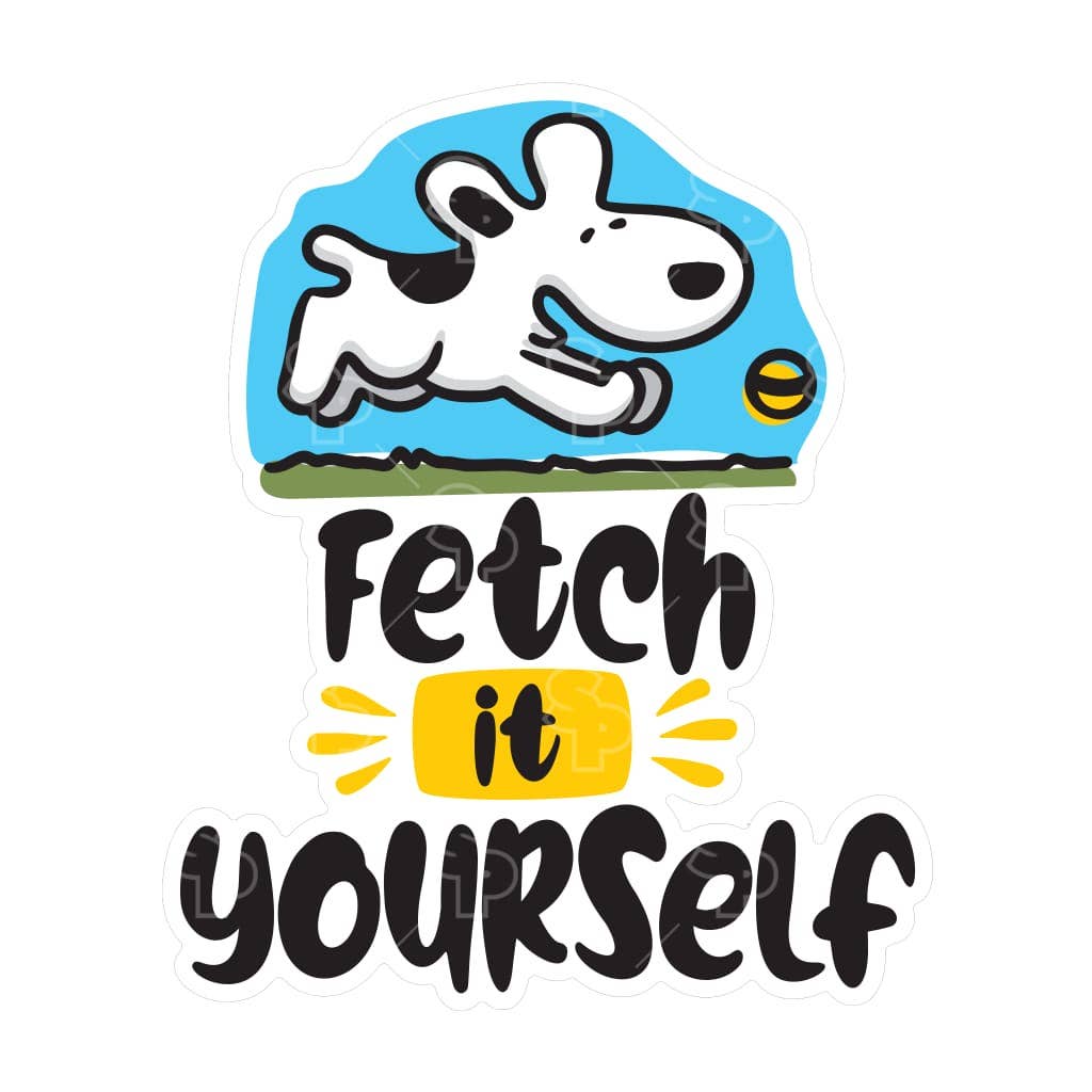 Two Feet Treats - Fetch It Yourself - Sticker
