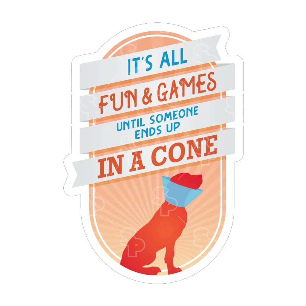 Two Feet Treats - Fun & Games Till Someone Gets The Cone - Sticker