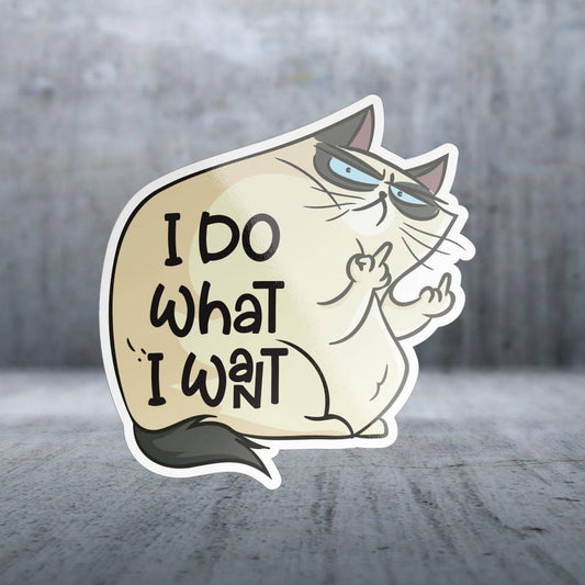 Two Feet Treats - I Do What I Want Cat - Sticker