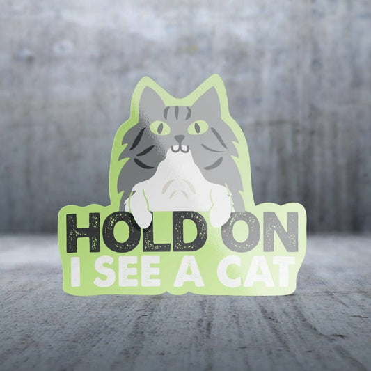 Two Feet Treats - Hold On I See A Cat - Sticker