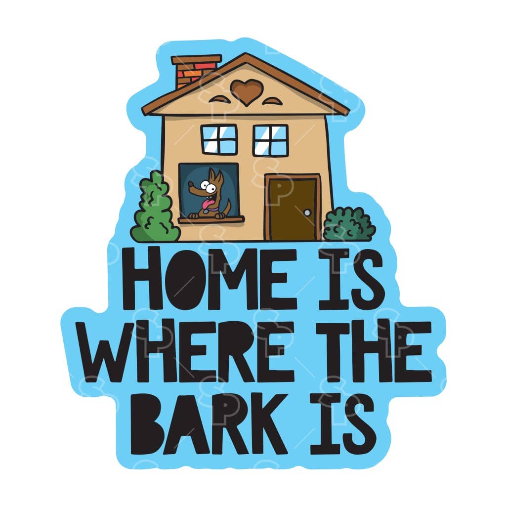 Two Feet Treats - Home Is Where The Bark Is - Sticker