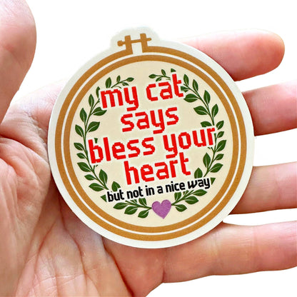 Bad Tags - Funny Cat Sticker - Bless Your Heart (not in a good way) 
