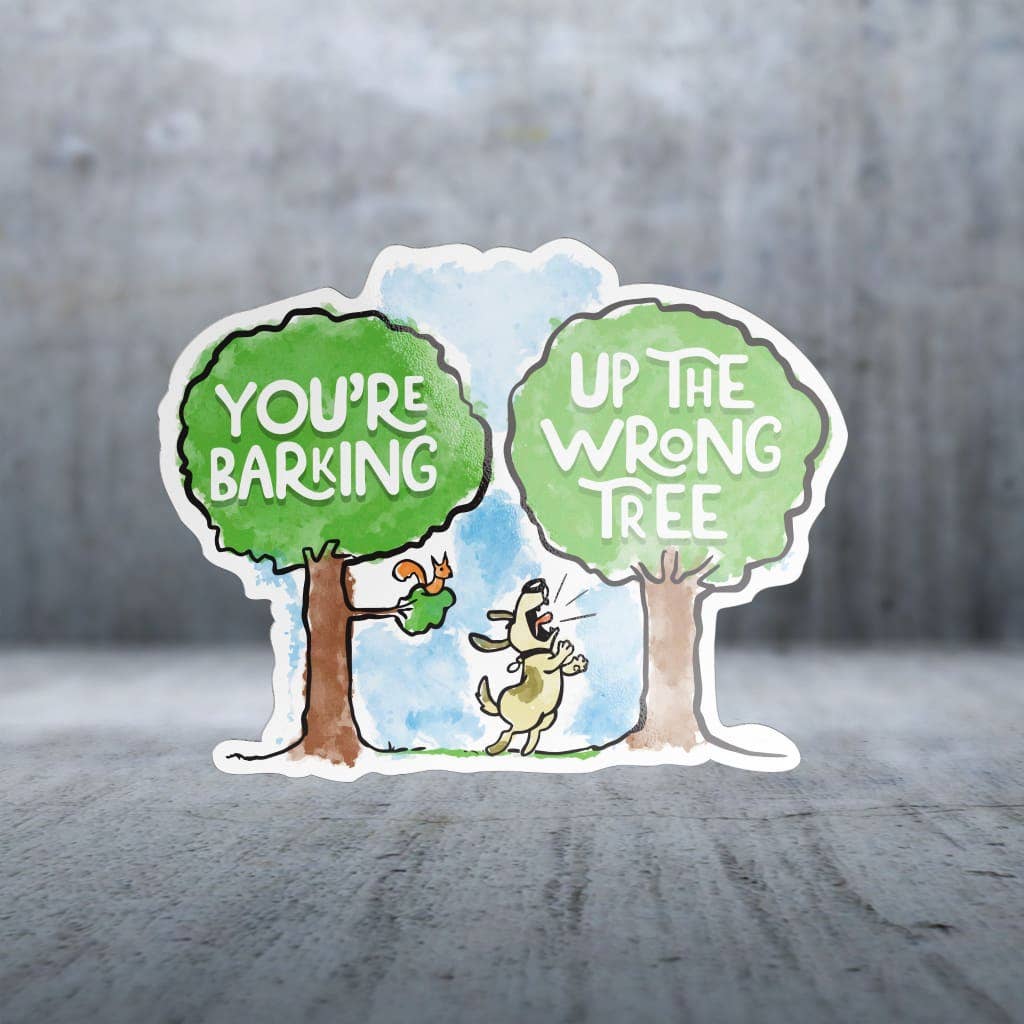 Two Feet Treats - You're Barking Up The Wrong Tree - Sticker