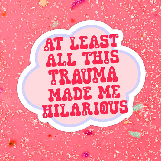 Stickers X Ashley Bexar - Funny Trauma Mental Health Waterproof Vinyl Sticker - Matte / I want LOOSE stickers
