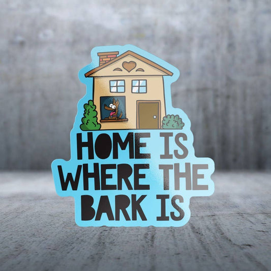 Two Feet Treats - Home Is Where The Bark Is - Sticker