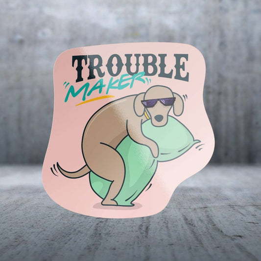 Two Feet Treats - Trouble Maker - Sticker