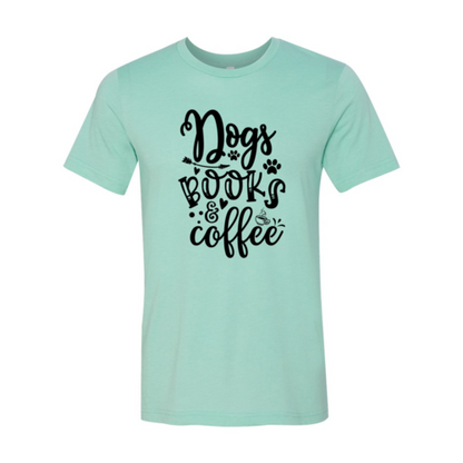 Dogs Books Coffee T-Shirt