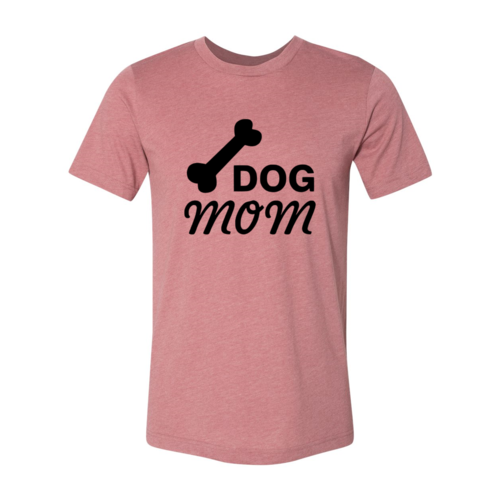 Dog Mom T-Shirt