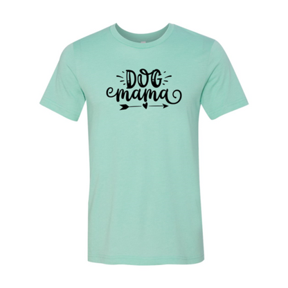 Dog Mama T-Shirt