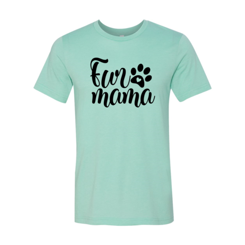 Fur Mama T-Shirt