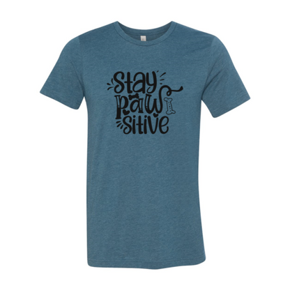 Stay Pawsitive T-Shirt