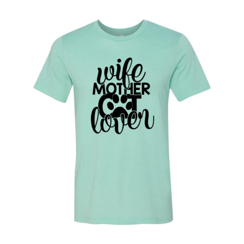 Wife Mother Cat Lover T-Shirt
