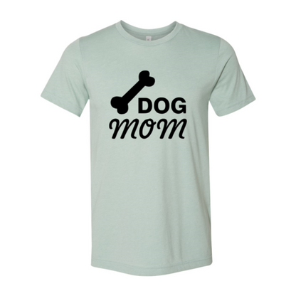 Dog Mom T-Shirt