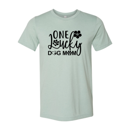 One Lucky Dog Mom T-Shirt