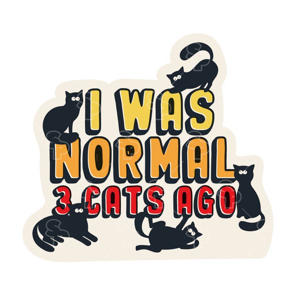 Two Feet Treats - I Was Normal 3 Cats Ago - Sticker
