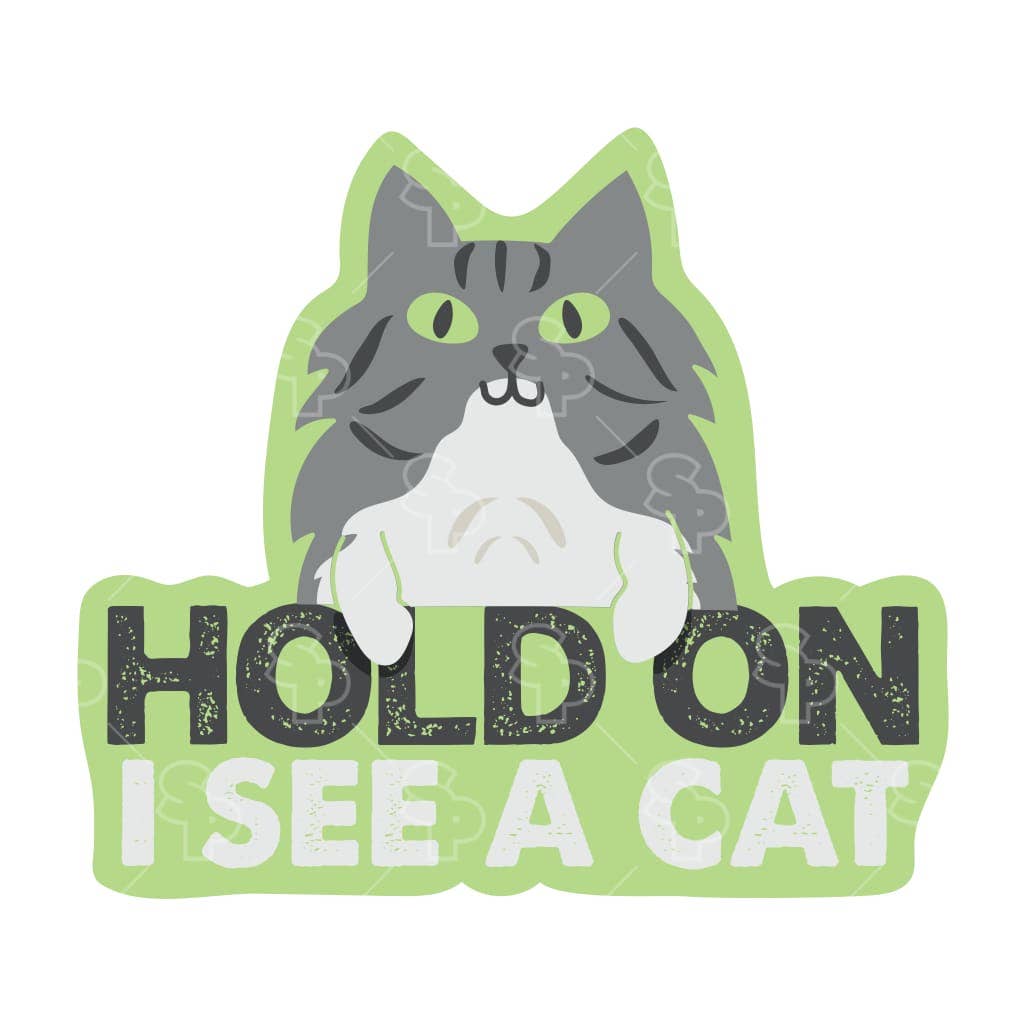 Two Feet Treats - Hold On I See A Cat - Sticker
