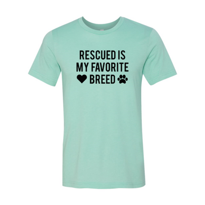 Rescued Is My Favorite Place T-Shirt