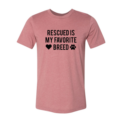 Rescued Is My Favorite Place T-Shirt