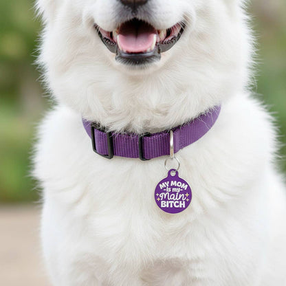 Bad Tags - Personalized Pet ID Tag w/Scannable Code - Mom my Main Bitch - Royal Purple / Engraved QR Code / Small 1"