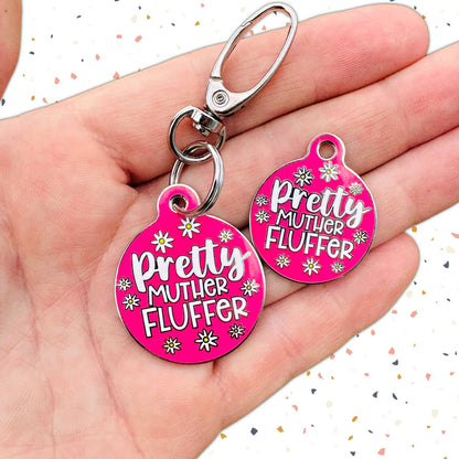 Bad Tags - Dog ID Tag w/ Personalized QR Code - Pretty Muther Fluffer  - Pink / Engraved QR Code / Small 1"