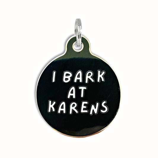 Bad Tags - Dog ID Tag with Personalized QR Code - I Bark at Karens - Engraved QR Code / Large 1.25"