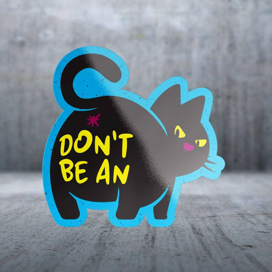 Two Feet Treats - Don't Be a... (Cat) - Sticker
