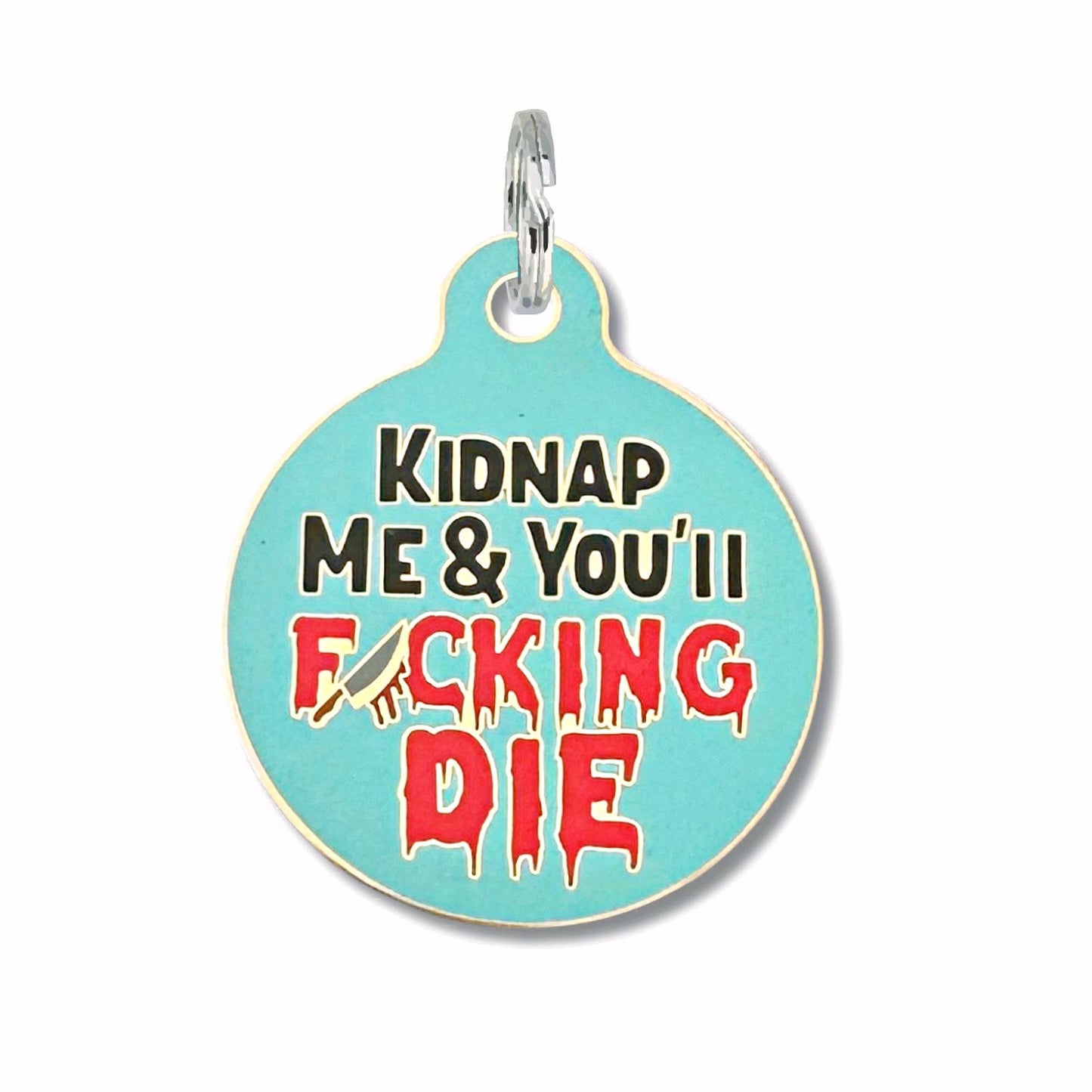 Bad Tags - Dog ID Tag with Personalized QR Code - Kidnap Me & You Die - Engraved QR Code / Small 1"