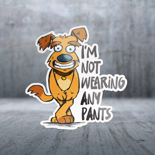 Two Feet Treats - Not Wearing Any Pants - Sticker