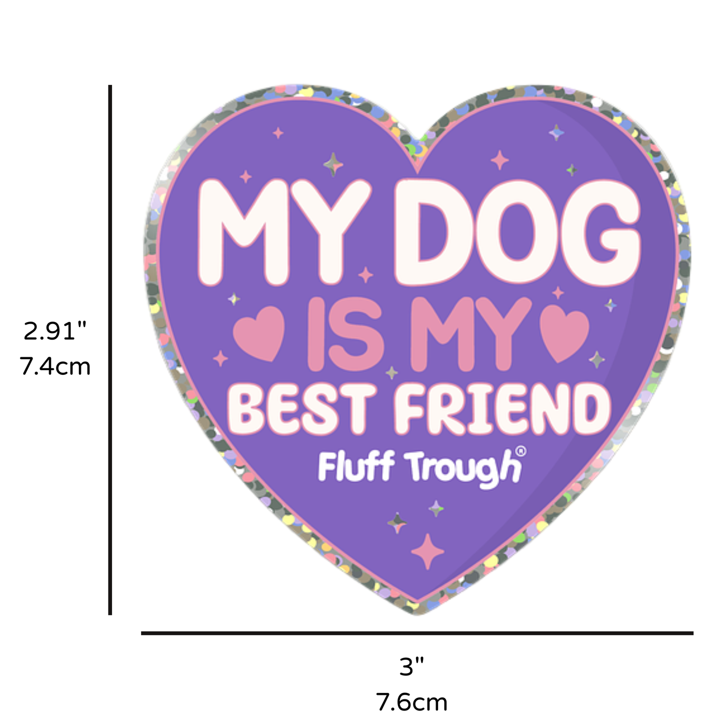 My Dog is My Best Friend Glitter Heart Sticker