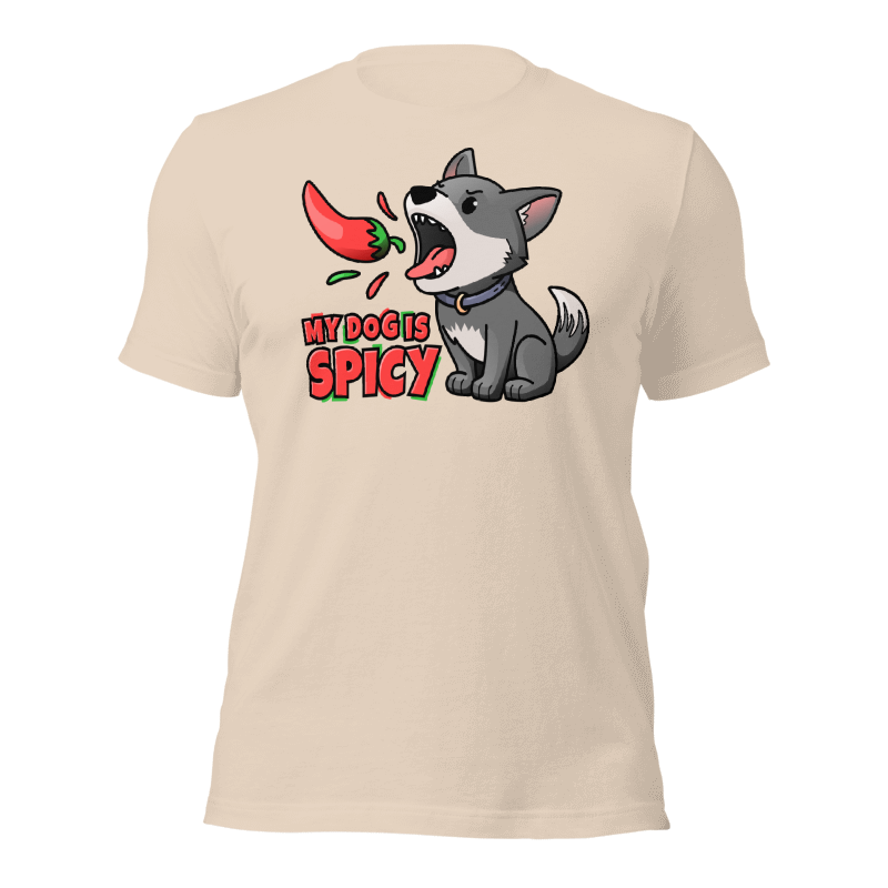 My Dog Is Spicy T-Shirt (Full Color)