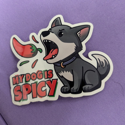 My Dog Is Spicy Sticker