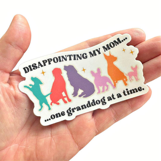 Bad Tags - Funny Dog Mom Sticker - Disappointing My Mom 