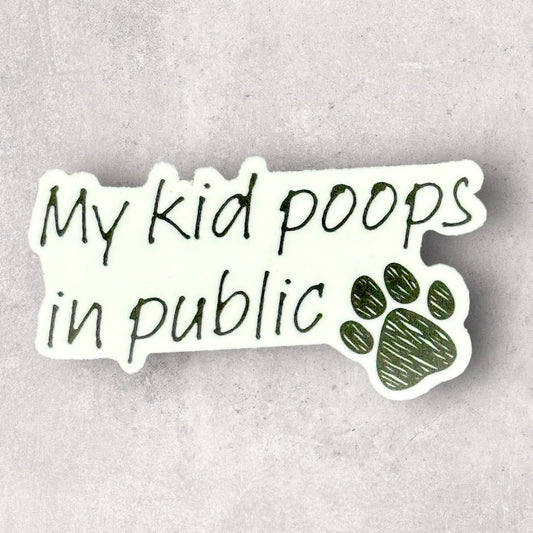 Koira - My kid poops in public Vinyl Sticker