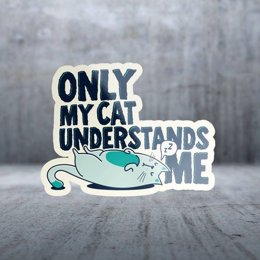 Two Feet Treats - Only My Cat Understands Me - Sticker