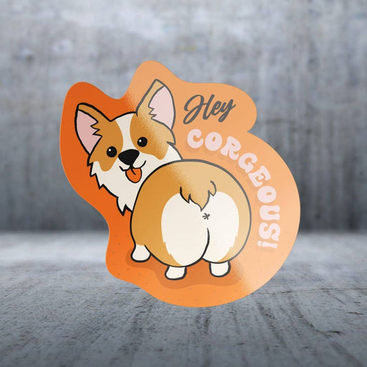 Two Feet Treats - Hey Corgeous! - Sticker