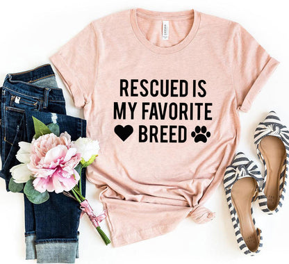 Rescued Is My Favorite Place T-Shirt