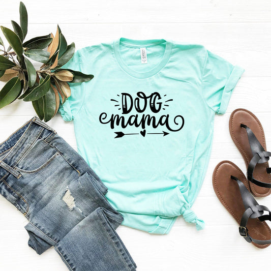 Dog Mama T-Shirt