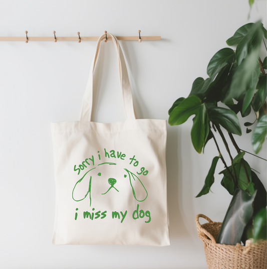 EnchantingSunshine - Sorry I Have To Go I Miss My Dog Canvas Tote Bag - Doot's Pet LLC Collars For A Cause