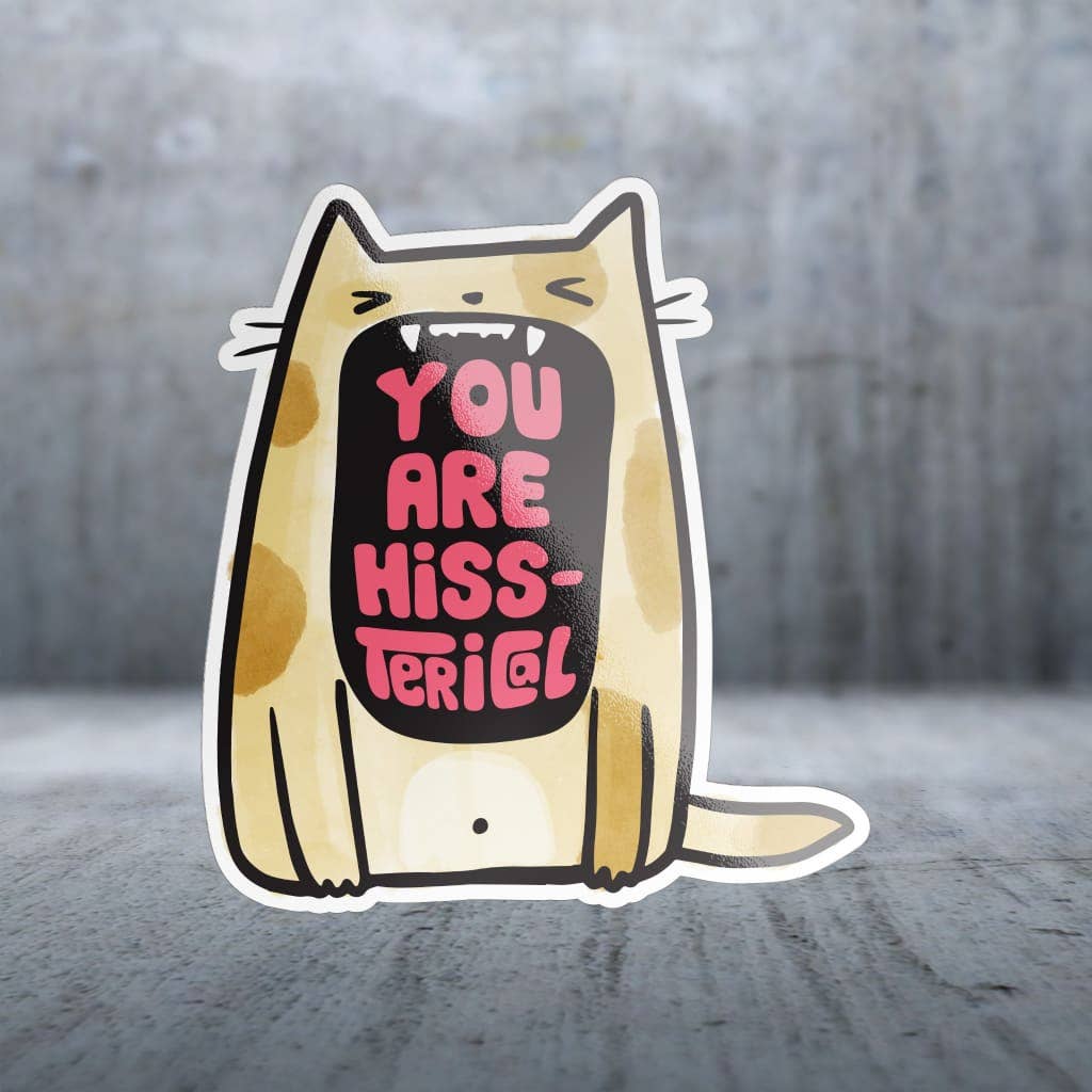 Two Feet Treats - You Are Hiss-terical - Sticker